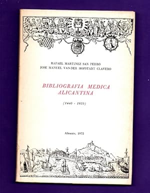 Imagen del vendedor de BIBLIOGRAFIA MEDICA ALICANTINA (1440 - 1925). a la venta por Librer�a DANTE