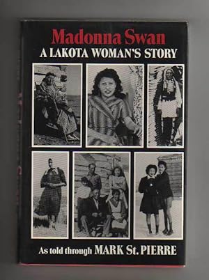 MADONNA SWAN. A Lakota Woman's Story