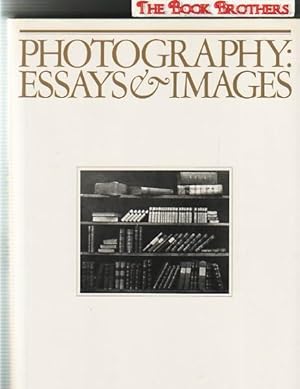 Photography, Essays & Images: Illustrated Readings in the History of Photography