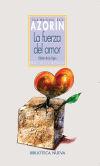 Image du vendeur pour La fuerza del amor mis en vente par Agapea Libros