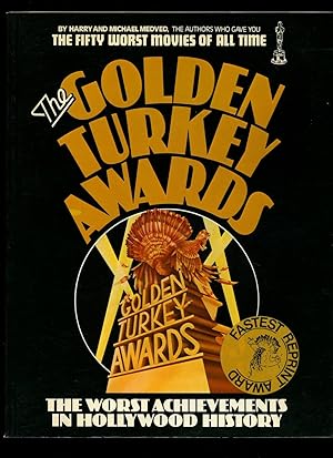 Bild des Verkufers fr The Golden Turkey Awards: Nominees and Winners The Worst Achievements in Hollywood History zum Verkauf von Little Stour Books PBFA Member