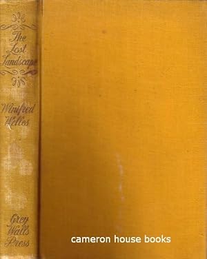 Seller image for The Lost Landscape. Some Memories of a Family and a Town in Connecticut, 1659-1906 for sale by Cameron House Books