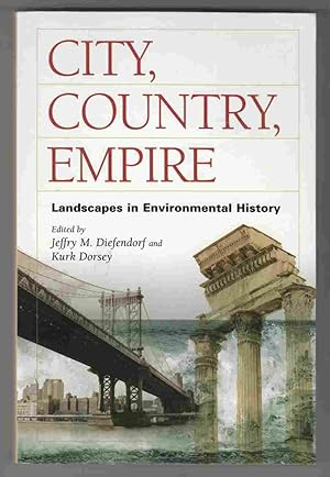 Image du vendeur pour City, Country, Empire Landscapes in Environmental History mis en vente par Riverwash Books (IOBA)