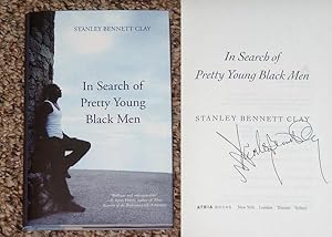 Image du vendeur pour IN SEARCH OF PRETTY YOUNG BLACK MEN - Scarce Fine Copy of The First Hardcover Edition/First Printing: Signed by Stanley Bennett Clay - SIGNED ON THE TITLE PAGE mis en vente par ModernRare