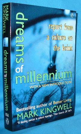 Seller image for Dreams of Millennium: Report from a Culture on the Brink for sale by Alhambra Books
