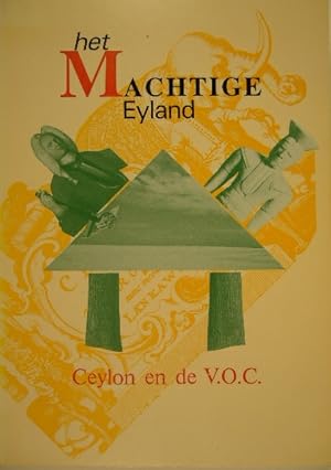 Het machtige eyland, Ceylon en de VOC.