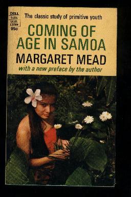 COMING OF AGE IN SAMOA: A PSYCHOLOGICAL STUDY OF PRIMITIVE YOUTH FOR WESTERN CIVILIZATION