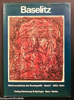 Werkverzeichnis der Druckgraphik. Band I 1963 - 1974