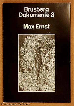 Brusberg Dokumente 3. Max Ernst: Jenseits der Malerei - das grafische Oeuvre