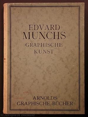Imagen del vendedor de Arnolds graphische Bcher. Erste Folge. Band 6: Edvard Munchs graphische Kunst a la venta por Galerie Buchholz OHG (Antiquariat)