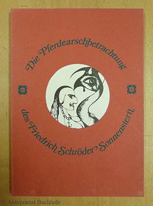 Der Pferdearschbetrachtung des Friedrich Schröder-Sonnenstern
