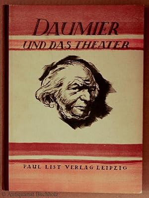 Seller image for Daumier und das Theater for sale by Galerie Buchholz OHG (Antiquariat)