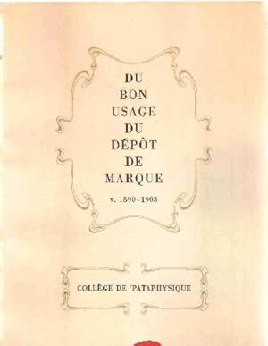 Seller image for Du bon usage du depot de marque v. 1890-1903 for sale by librairie philippe arnaiz