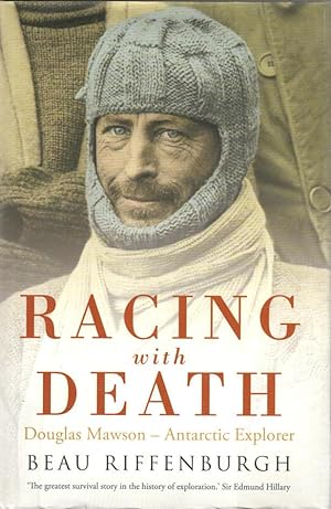 Seller image for Racing with Death Douglas Mawson, Antarctic Explorer for sale by lamdha books