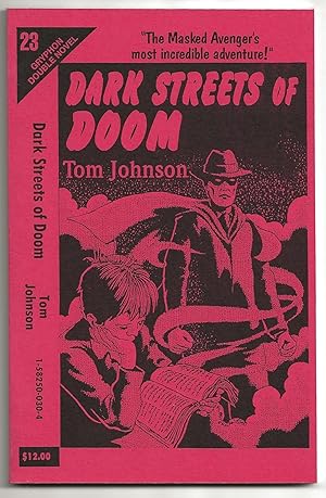 DARK STREETS OF DOOM with CRIME'S LAST STAND: 2 Original Masked Avenger Pulp Stories