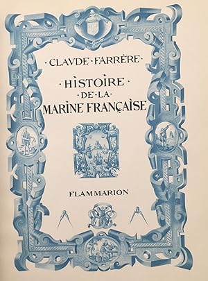 Histoire de la marine française (édition de 1934 avec illsutrations)