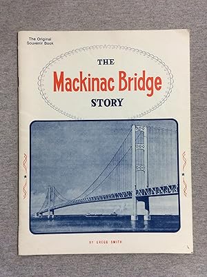 Imagen del vendedor de The Mackinac Bridge Story a la venta por Book Nook