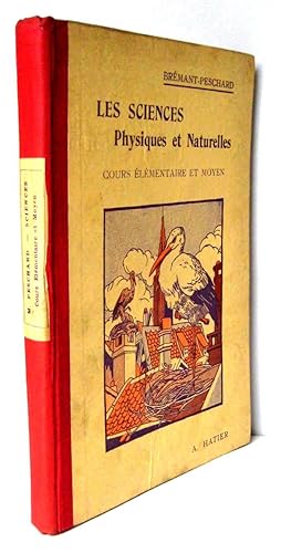 Les sciences physiques et naturelles : Cours élémentaire et moyen