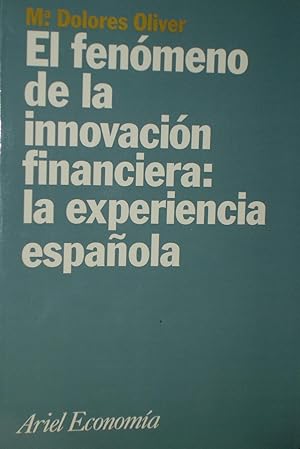 EL FENOMENO DE LA INNOVACION FINANCIERA :La experiencia española