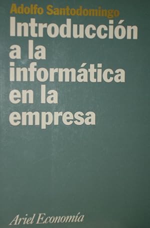 INTRODUCCION A LA INFORMATICA EN LA EMPRESA :