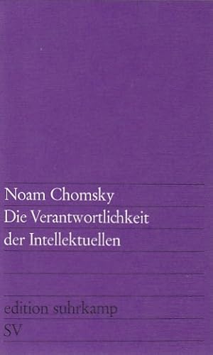 Bild des Verk�ufers f�r Die Verantwortlichkeit der Intellektuellen / Noam Chomsky. [Aus d. Amerikan. von Anna Kamp]; edition suhrkamp ; 482 zum Verkauf von Licus Media