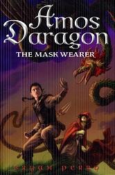 Image du vendeur pour Amos Daragon The Mask Wearer mis en vente par The Book Faerie