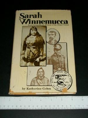 Sarah Winnemucca: Most Extraordinary Woman of the Paiute Nation
