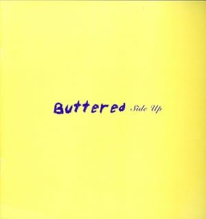Seller image for Buttered Side Up: David Aylsworth, Bill Davenport, Gail Fitzgerald, Jenny Hankwitz, Drew Lowenstein, Giles Lyon, Aaron Parazette, Peter Soriano, Laurie Stone for sale by The Ridge Books