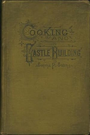 Bild des Verkufers fr Cooking and Castle-building zum Verkauf von Kaaterskill Books, ABAA/ILAB