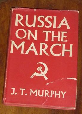 Russia on the March: a study of Soviet Foreign Policy