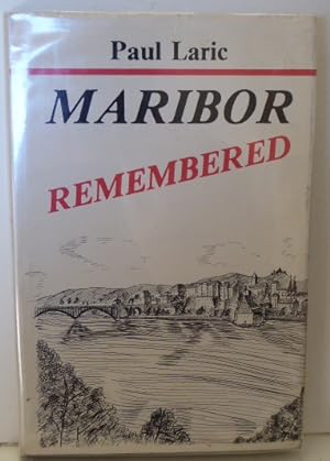 Seller image for MARIBOR REMEMBERED [SIGNED] for sale by RON RAMSWICK BOOKS, IOBA