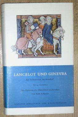 Ein Liebesroman am Artushof. Den Dichtern des Mittelalters nacherzählt von Ruth Schirmer.