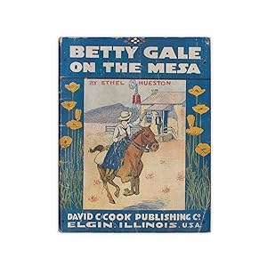 Seller image for Betty Gale on the Mesa for sale by Popeks Used and Rare Books, IOBA