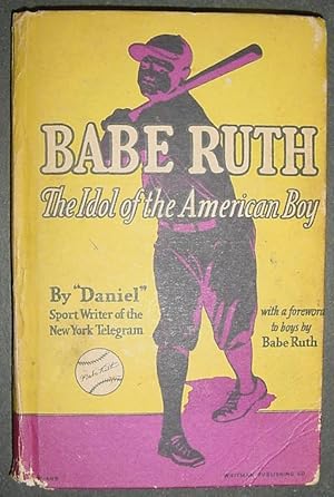 Babe Ruth, The Idol of the American Boy