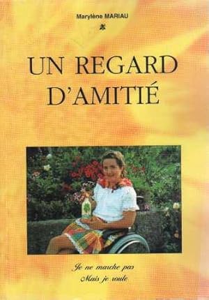 Image du vendeur pour Un regard d'amiti mis en vente par crealivres