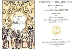 Bild des Verkufers fr (COLECCIN DEL BIBLIFILO). ESPEJO DE BIBLIFILOS. Novela satrica de Alfredo Bonnardot zum Verkauf von Berrocal Libros Antiguos