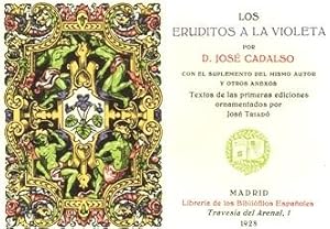 (COLECCIÓN DEL BIBLIÓFILO). LOS ERUDITOS DE LA VIOLETA por D.José Cadalso con el suplemento del m...