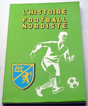 L'Histoire du football nordiste