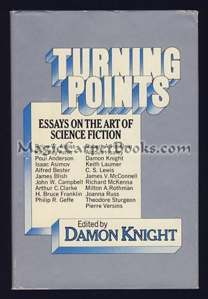Image du vendeur pour Turning Points: Essays on the Art of Science Fiction mis en vente par Magic Carpet Books