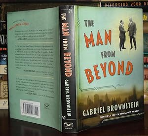Seller image for THE MAN FROM BEYOND : A Novel for sale by Rare Book Cellar