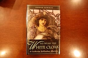 Seller image for To Wear The White Cloak (signed) for sale by Tombstone Books