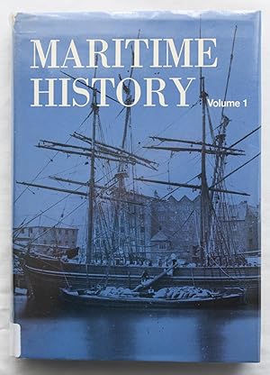 Maritime History Volume 1 : Volume 1 of the journal 'Maritime History'