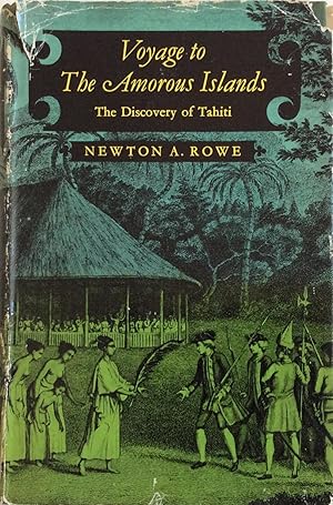 Imagen del vendedor de VOYAGE TO THE AMOROUS ISLANDS THE DISCOVERY OF TAHITI a la venta por Chris Barmby MBE. C & A. J. Barmby