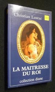 Seller image for La matresse du roi for sale by Abraxas-libris
