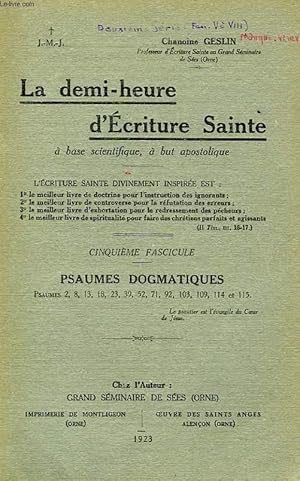 Imagen del vendedor de LA DEMI-HEURE D'ECRITURE SAINTE, FASC. 5, PSAUMES DOGMATIQUES a la venta por Le-Livre