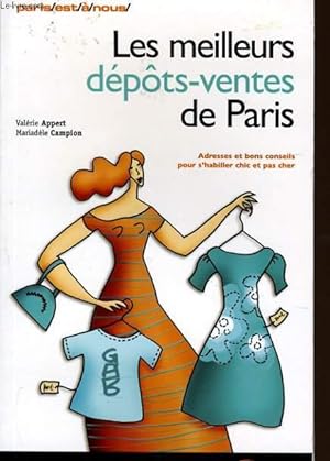 Bild des Verkufers fr LES MEILLEURS DEPOTS VENTE DE PARIS zum Verkauf von Le-Livre