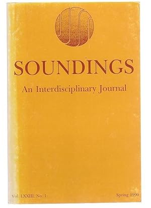 Seller image for Soundings An Interdisciplinary Journal. Vol. LXXIII, No. 1, Spring 1990. for sale by Renaissance Books, ANZAAB / ILAB