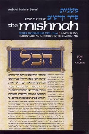 Bild des Verkufers fr Mishnah [Kodashim vol. 2a - CHULLIN]. A New Translation with a Commentary (Yad Avraham) Antologized from Talmudic Sources and Classic Commentators. zum Verkauf von Sifrey Sajet