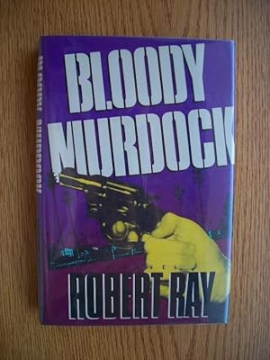 Seller image for Bloody Murdock for sale by Scene of the Crime, ABAC, IOBA