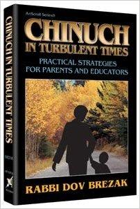 Seller image for Chinuch in turbulent times: Practical strategies for parents and educators for sale by Sifrey Sajet